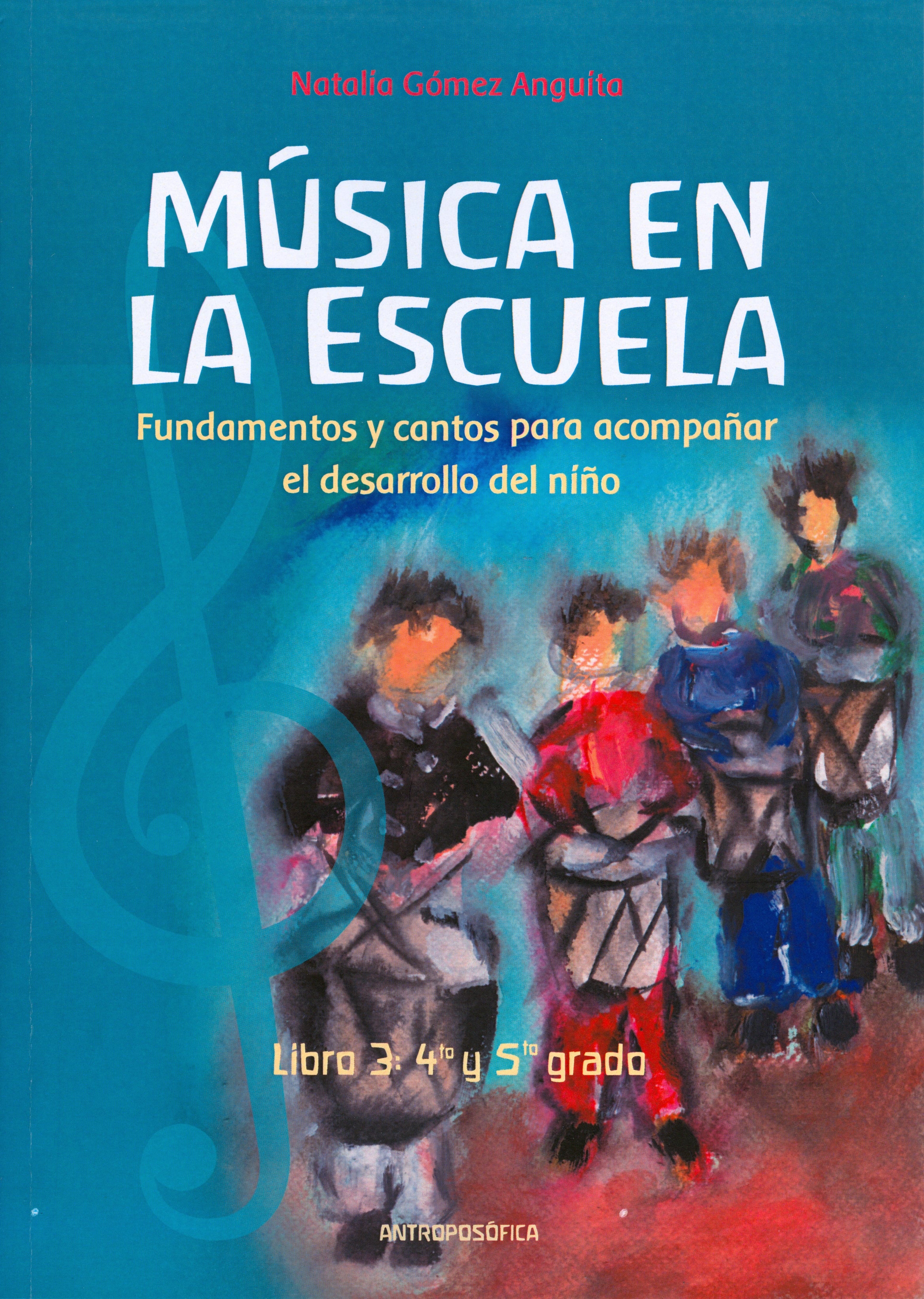 Música en la escuela. Libro 3: 4º y 5º grado, de Natalia | portada del libro