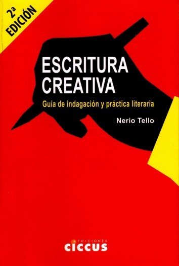 ESCRITURA CREATIVA, de NERIO TELLO | portada del libro