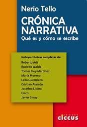 CRONICA NARRATIVA. QUE ES Y COMO SE ESCRIBE, de TELLO, NERIO | portada del libro