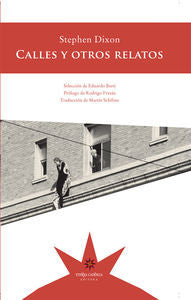 CALLES Y OTROS RELATOS, de STEPHEN DIXON | portada del libro