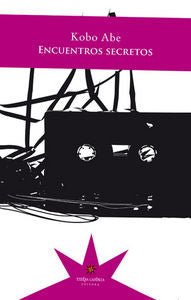 Encuentros secretos, de KOBO ABE | portada del libro