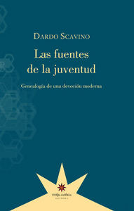 Las fuentes de la juventud, de DARDO SCAVINO | portada del libro