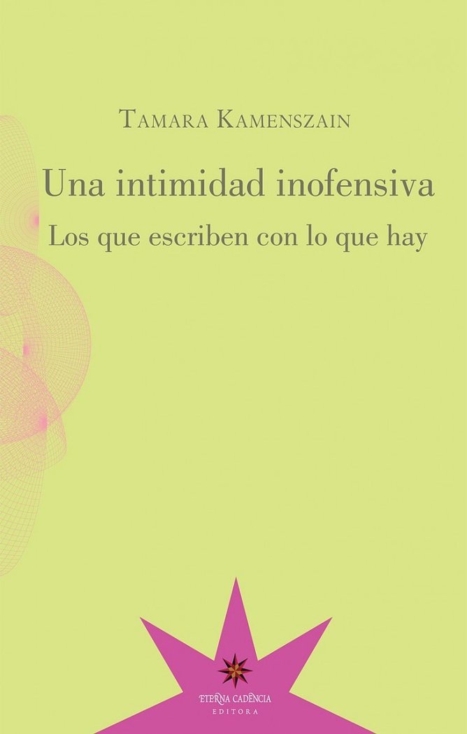 UNA INTIMIDAD INOFENSIVA, de KAMENSZAIN, TAMARA | portada del libro