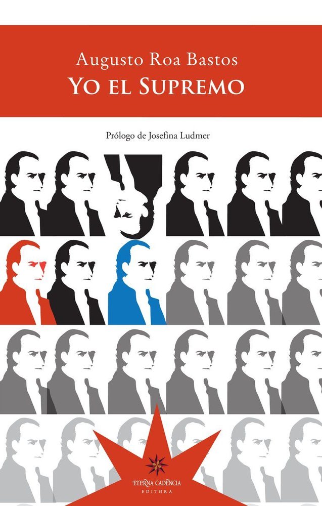YO EL SUPREMO, de AUGUSTO ROA BASTOS | portada del libro