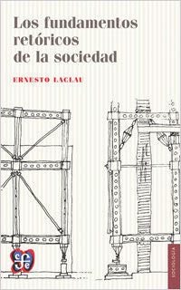 FUNDAMENTOS RETORICOS DE LA SOCIEDAD, LOS, de LACLAU | portada del libro
