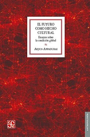 EL FUTURO COMO HECHO CULTURAL, de APPADURAI | portada del libro