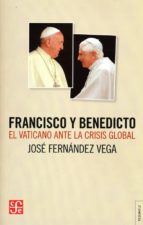 FRANCISCO Y BENEDICTO, de JOSE FERNANDEZ VEGA | portada del libro