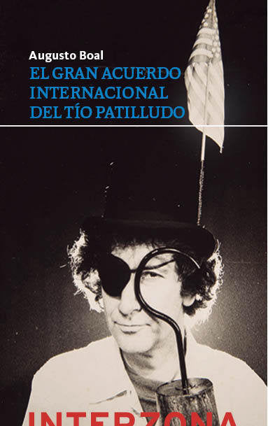 EL GRAN ACUERDO INTERNACIONAL DEL TIO PATILLUDO, de BOAL, AUGUSTO | portada del libro