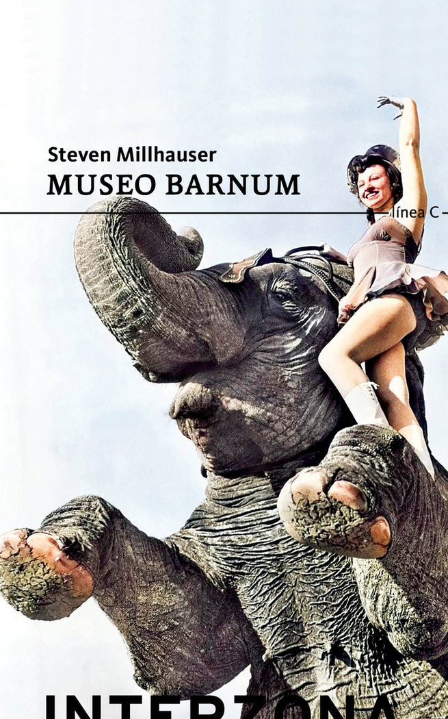 MUSEO BARNUM, de MILLHAUSER, STEVEN | portada del libro