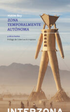 ZONA TEMPORALMENTE AUTONOMA, de Hakim Bey | portada del libro