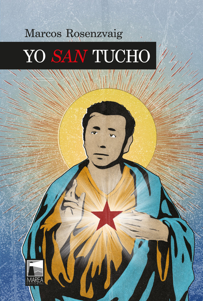 YO SAN TUCHO, de ROSENZVAIG, MARCOS | portada del libro