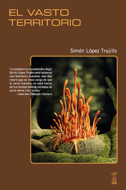 EL VASTO TERRITORIO, de SIMON LOPEZ TRUJILLO | portada del libro