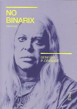 NO BINARIX, de GENESIS P-ORRIDGE | portada del libro