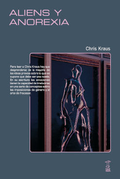 ALIENS Y ANOREXIA, de CHRIS KRAUS | portada del libro