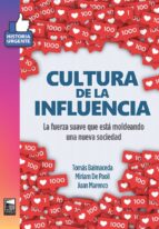 CULTURA DE LA INFLUENCIA, de TOMAS BALMACEDA | portada del libro
