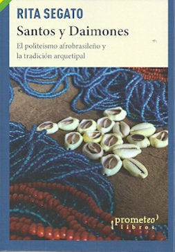 SANTOS Y DAIMONES, de RITA SEGATO | portada del libro