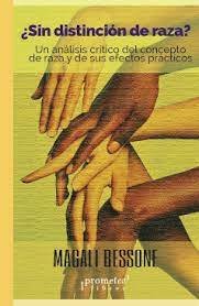¿SIN DISTINCION DE RAZA?, de BESSONE, MAGALI | portada del libro
