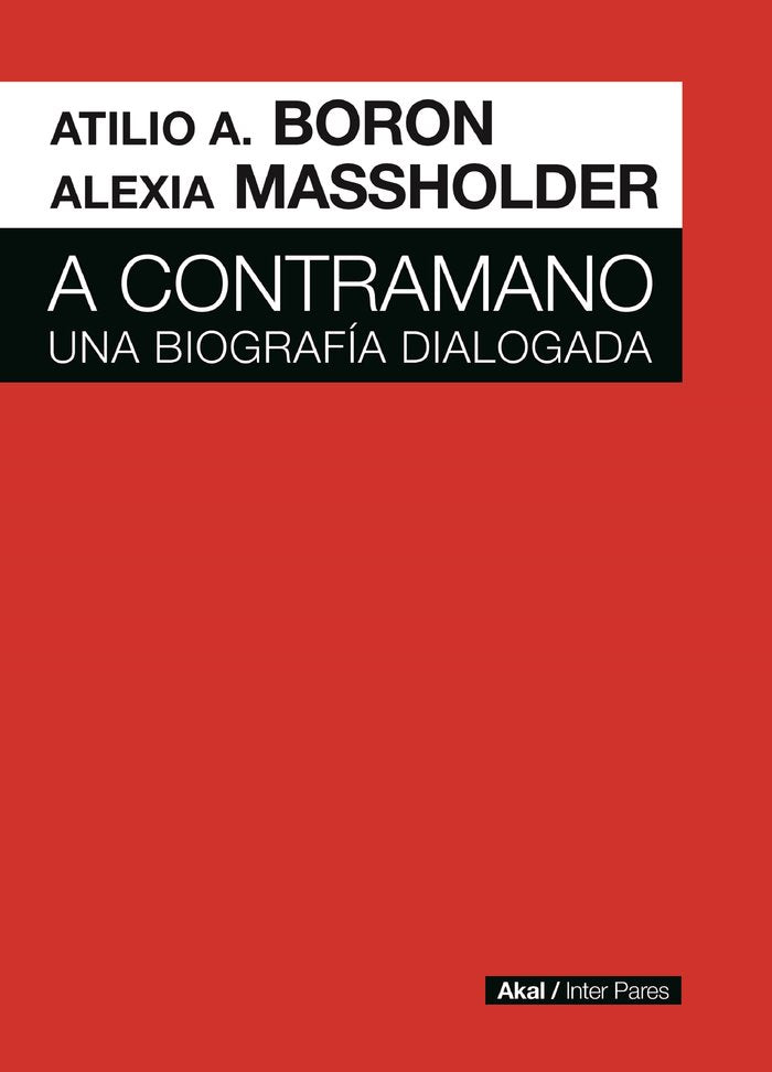 A CONTRAMANO. UNA BIOGRAFIA DIALOGADA, de BORON | portada del libro
