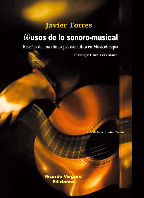 (H)USOS DE LOS SONORO-MUSICAL, de JAVIER TORRES | portada del libro