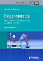 OXIGENOTERAPIA. USOS MEDICOS EN SITUACIONES AGUDAS Y CRONICAS (2ª, de C. CODINARDO | portada del libro