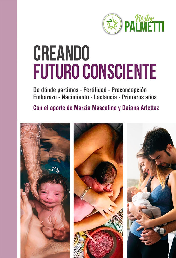 Creando futuro consciente, de Palmetti, Néstor | portada del libro