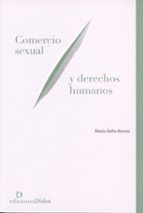 COMERCIO SEXUAL Y DERECHOS HUMANOS, de ALEXIA SOFIA ALONSO | portada del libro