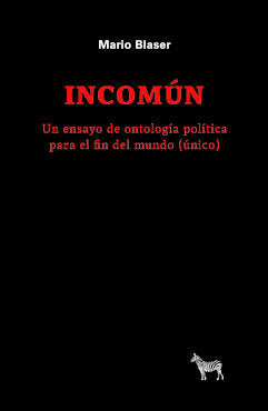 INCOMUN, de MARIO BLASER | portada del libro