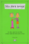 SOLO PARA AMIGAS, de RICE | portada del libro