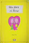 SOLO PARA MI AMOR, de RICE | portada del libro