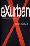 EXURBANISMO. LA ARQUITECTURA Y LA CIUDAD NORTEAMERICANA, de MARIO GANDELSONAS | portada del libro