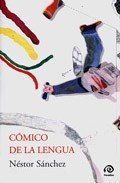 COMICO DE LA LENGUA, de NESTOR SANCHEZ | portada del libro
