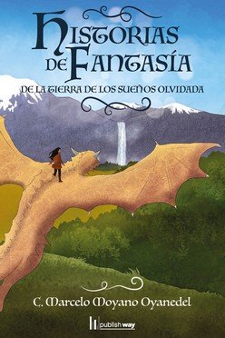 HISTORIAS DE FANTASIA, de MOYANO OYANEDEL, C. MARCELO | portada del libro