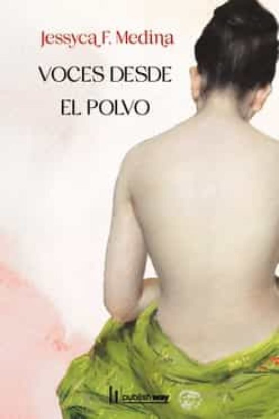 VOCES DESDE EL POLVO, de JESSYCA F. MEDINA | portada del libro
