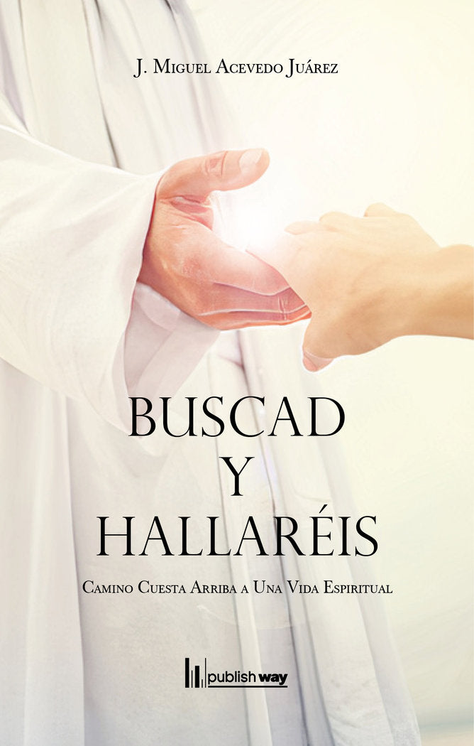 BUSCAD Y HALLAREIS, de J MIGUEL ACEVEDOAJUAREZ | portada del libro