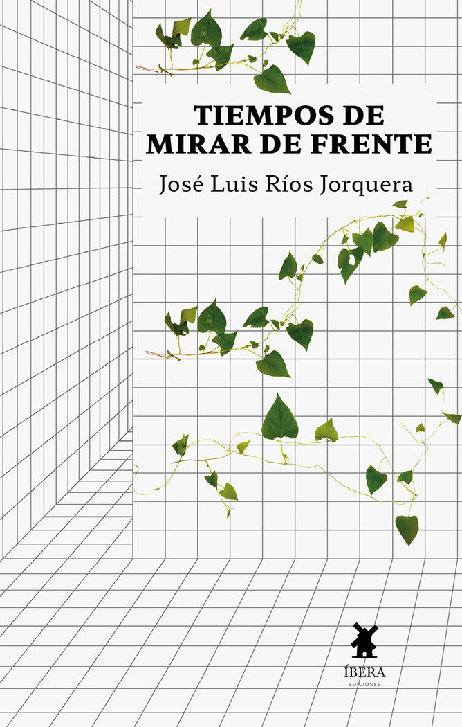 TIEMPOS DE MIRAR DE FRENTE, de JOSE LUIS RIOS JORQUERA | portada del libro
