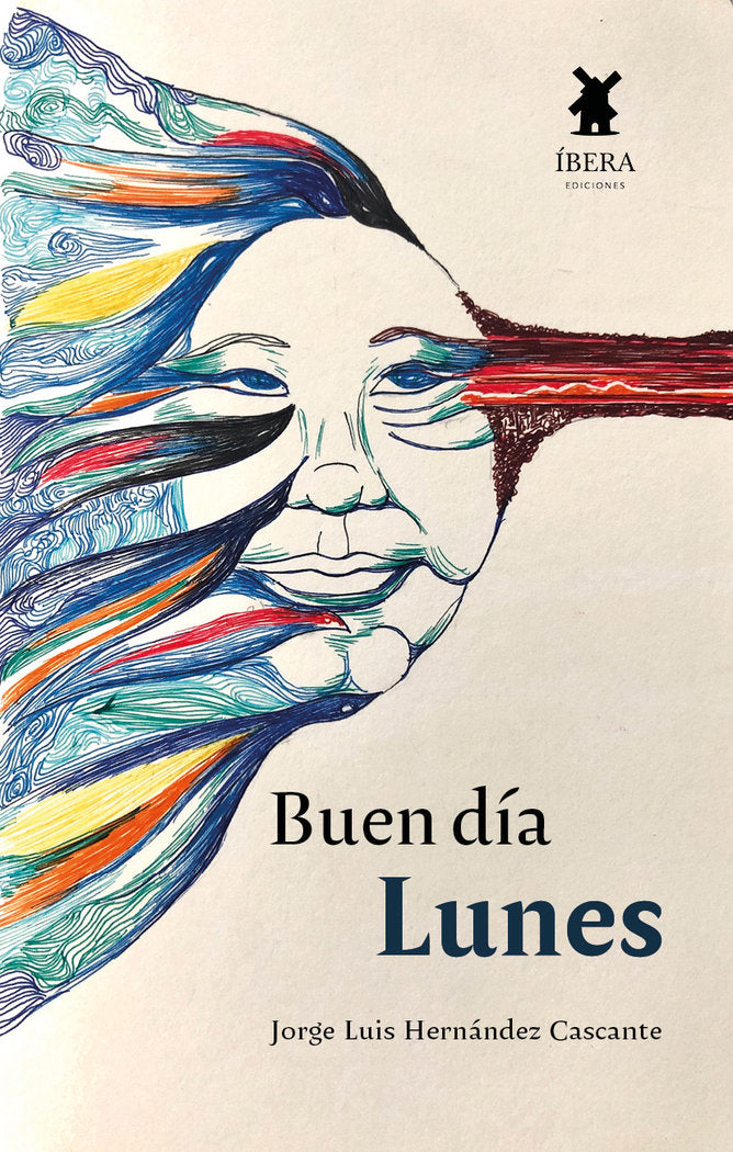 BUEN DIA LUNES, de JORGE LUIS HERNANDEZ CASCANTE | portada del libro