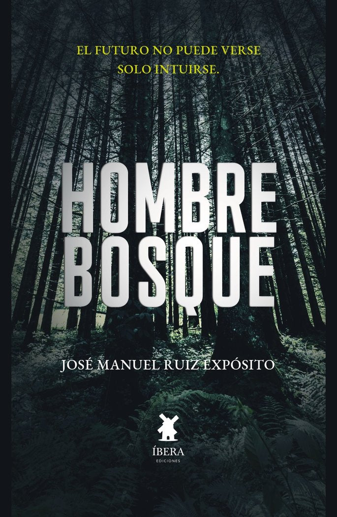 HOMBRE BOSQUE, de JOSE MANUEL RUIZ EXPOSITO | portada del libro