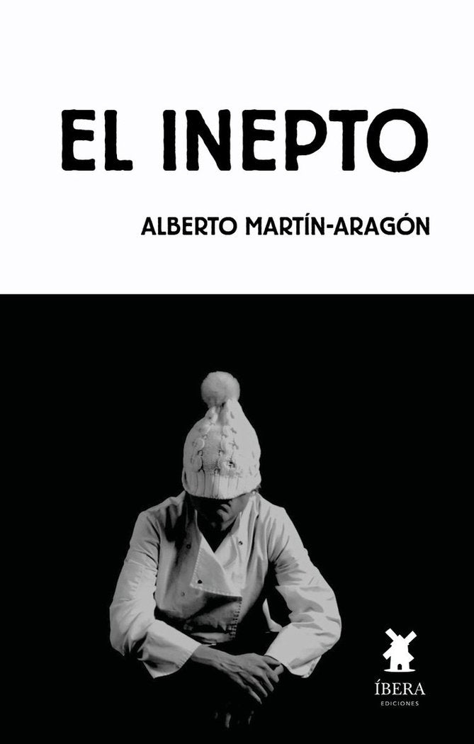 EL INEPTO, de ALBERTO MARTIN-ARAGON | portada del libro