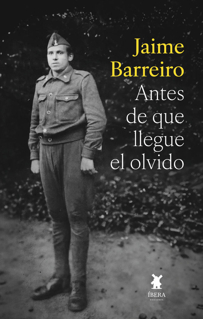 ANTES DE QUE LLEGUE EL OLVIDO, de JAIME BARREIRO | portada del libro