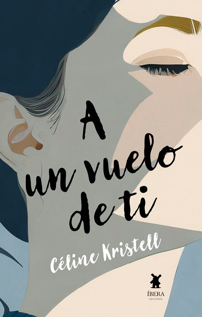 A UN VUELO DE TI, de CELINE KRISTELL | portada del libro