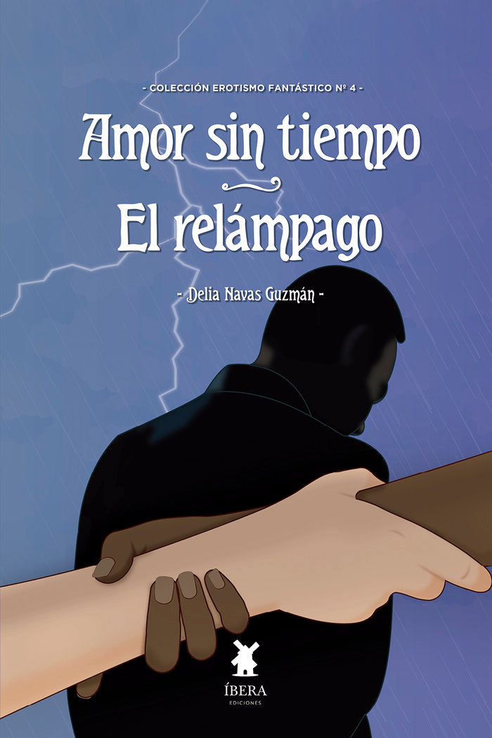 AMOR SIN TIEMPO. EL RELAMPAGO, de DELIA NAVAS GUZMAN | portada del libro