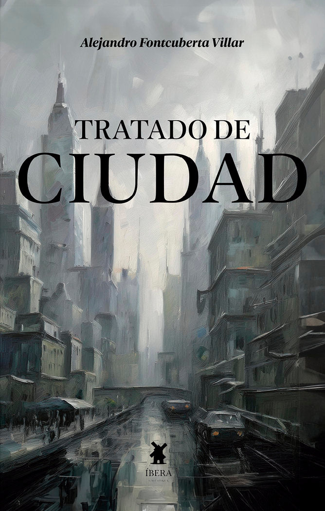 TRATADO DE CIUDAD, de ALEJANDRO FONTCUBERTA VILLAR | portada del libro