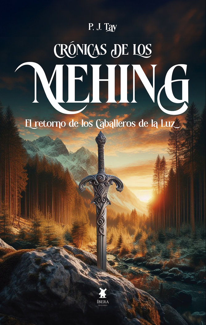 CRONICAS DE LOS MEHING. EL RETORNO DE LOS CABALLEROS DE LA LUZ, de P. J. TAY | portada del libro