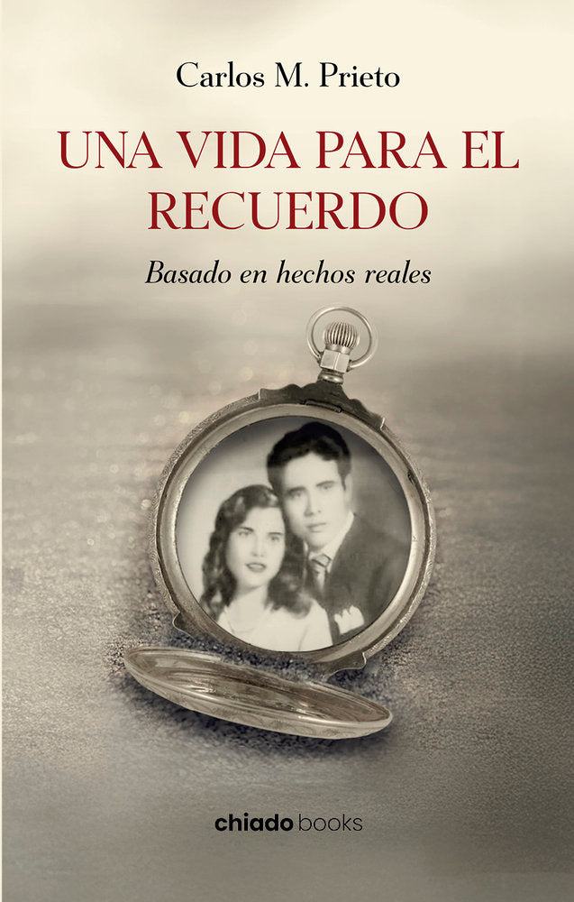 Una vida para el recuerdo, de Carlos M Prieto | portada del libro