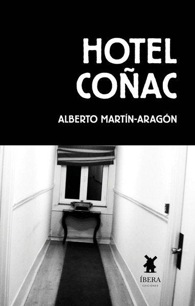 HOTEL COÑAC, de ALBERTO MARTIN-ARAGON ALVAREZ | portada del libro