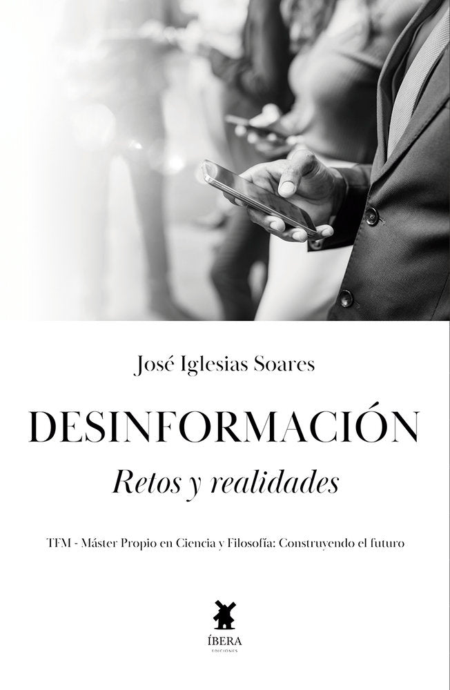 DESINFORMACION RETOS Y REALIDADES, de JOSE IGLESIAS SOARES | portada del libro