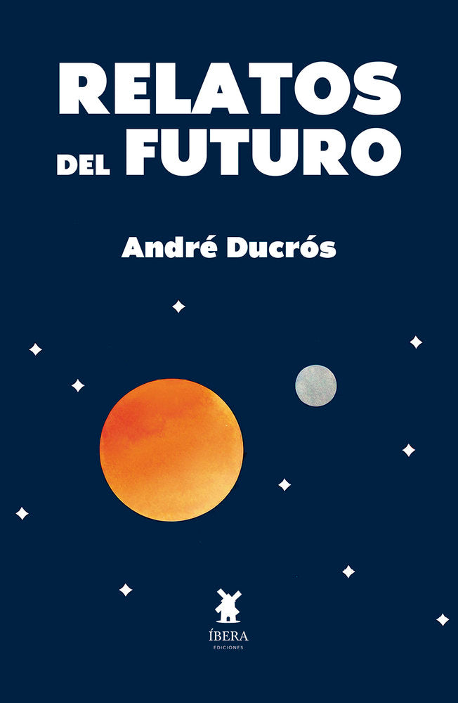 RELATOS DEL FUTURO, de ANDRE DUCROS | portada del libro