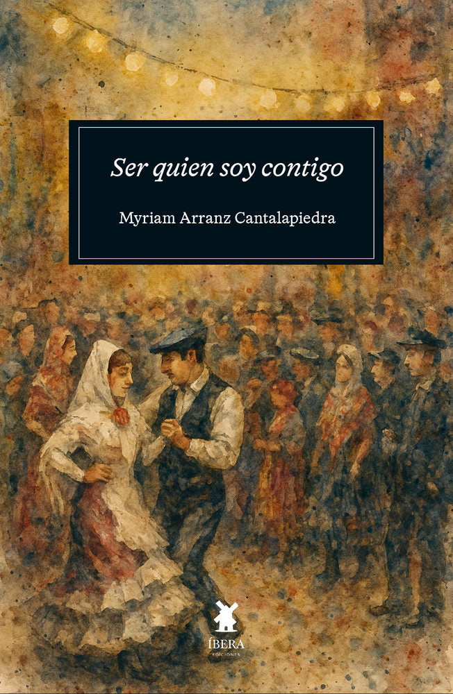 SER QUIEN SOY CONTIGO, de MYRIAM ARRANZ CANTALAPIEDRA | portada del libro