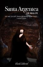 Santa Argentera, de BORREGO LOBATO, MALOY | portada del libro