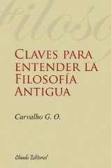 CLAVES PARA ENTENDER LA FILOSOFIA ANTIGUA, de CARVALHO G. O. | portada del libro